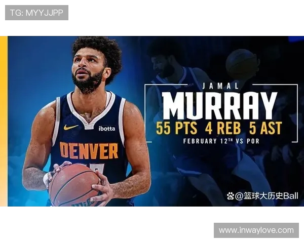 穆雷火力全开29投16中砍下43分6篮板三分球命中率高达55